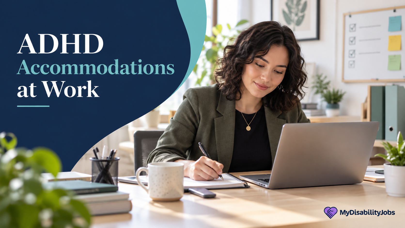 ADHD Accommodations at Work title beside an employee at an organized desk, with the MyDisabilityJobs logo.
