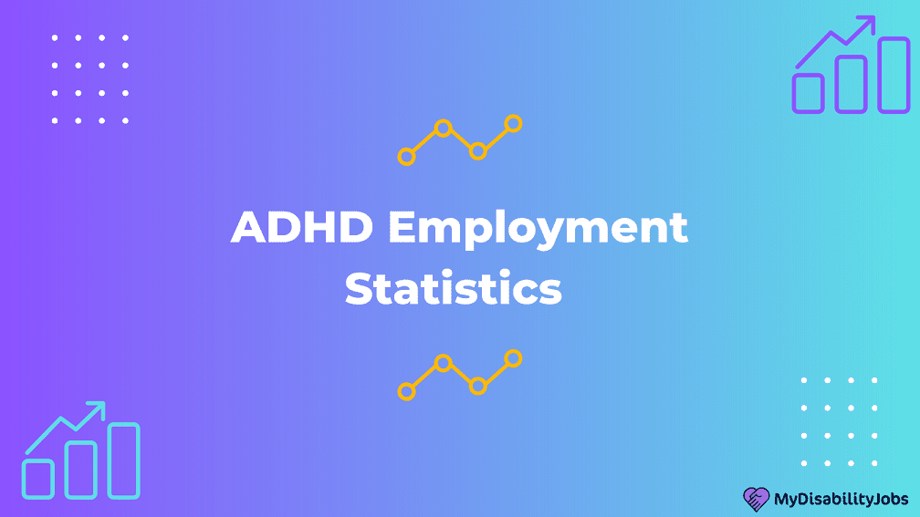 ADHD Employment Statistics | Update 2023